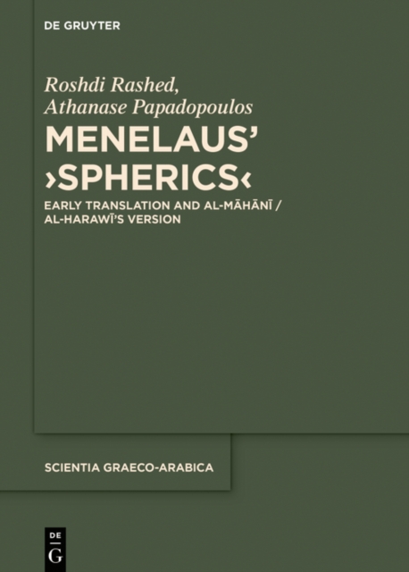 Menelaus' ›Spherics‹ : Early Translation and al-Mahani / al-Harawi's Version, PDF eBook