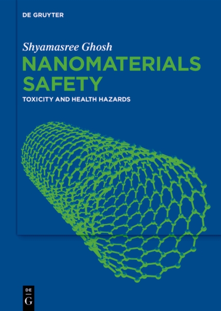 Nanomaterials Safety : Toxicity And Health Hazards, PDF eBook
