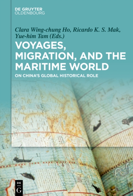 Voyages, Migration, and the Maritime World : On China's Global Historical Role, EPUB eBook
