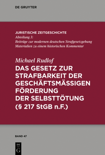 Das Gesetz zur Strafbarkeit der geschaftsmaigen Forderung der Selbsttotung, EPUB eBook