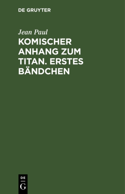 Komischer Anhang zum Titan. Erstes Bandchen, PDF eBook