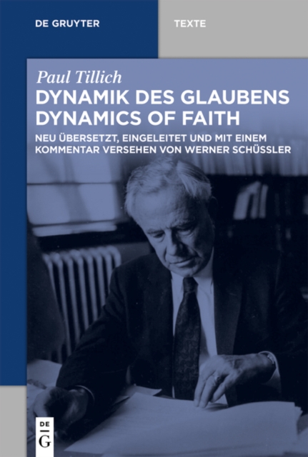 Dynamik des Glaubens (Dynamics of Faith) : Neu ubersetzt, eingeleitet und mit einem Kommentar versehen von Werner Schuler, PDF eBook