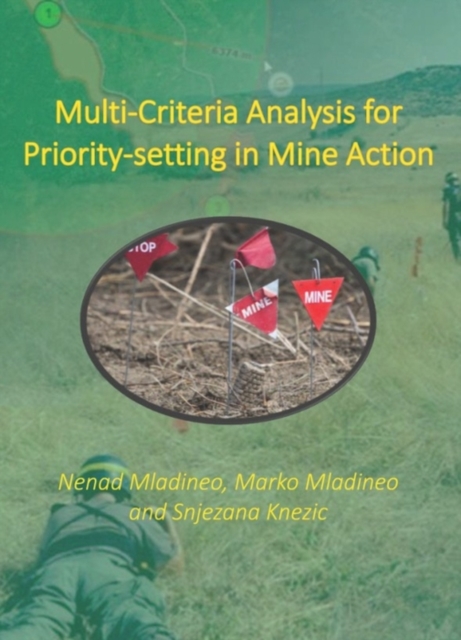Multi-Criteria Analysis for Priority-setting in Mine Action, PDF eBook