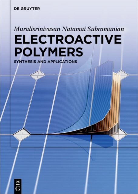 Electroactive Polymers : Synthesis and Applications, PDF eBook
