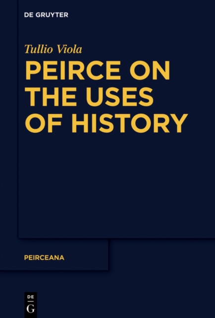 Peirce on the Uses of History, EPUB eBook