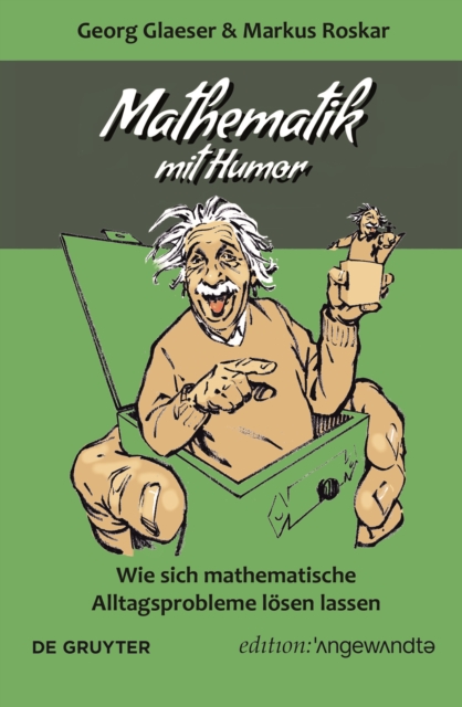 Mathematik mit Humor : Wie sich mathematische Alltagsprobleme loesen lassen, Paperback / softback Book