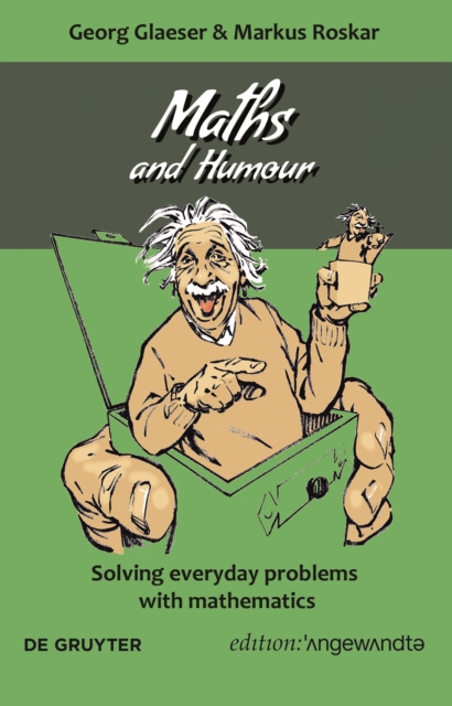 Maths and Humour : Solving everyday problems with mathematics, Paperback / softback Book