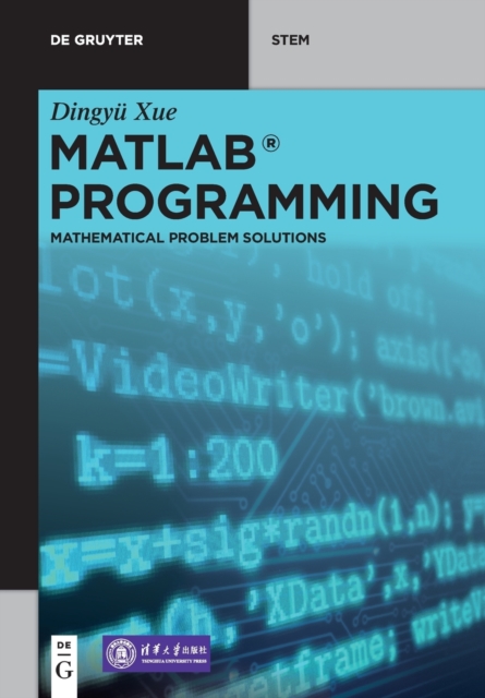 MATLAB Programming : Mathematical Problem Solutions, Paperback / softback Book