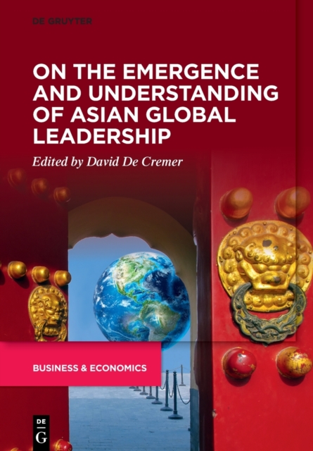 On the Emergence and Understanding of Asian Global Leadership, Paperback / softback Book