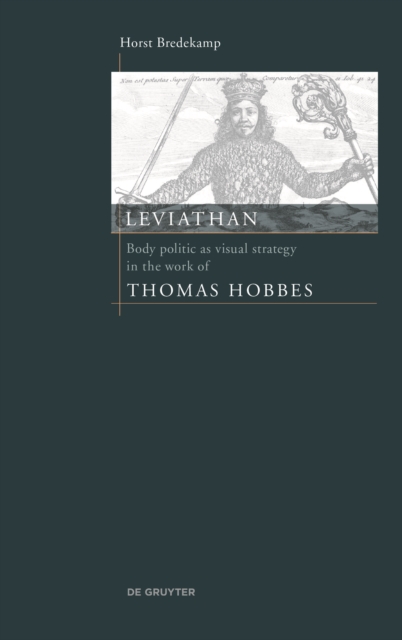 Leviathan : Body politic as visual strategy in the work of Thomas Hobbes, Hardback Book