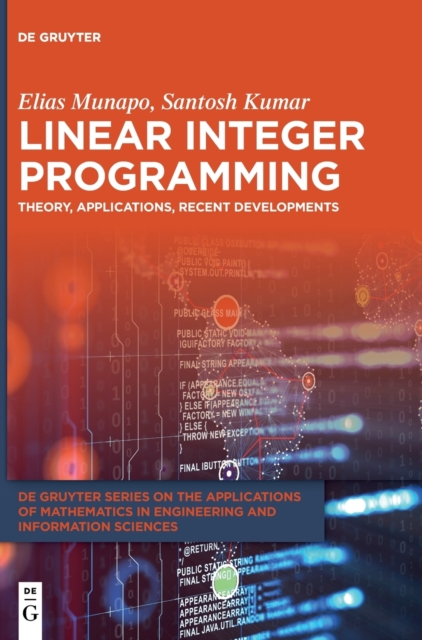 Linear Integer Programming : Theory, Applications, Recent Developments, Hardback Book