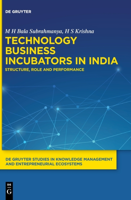 Technology Business Incubators in India : Structure, Role and Performance, Hardback Book