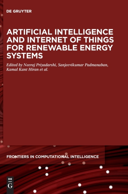 Artificial Intelligence and Internet of Things for Renewable Energy Systems, Hardback Book