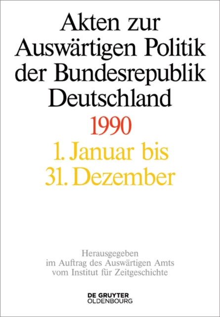 Akten zur Auswartigen Politik der Bundesrepublik Deutschland 1990, EPUB eBook