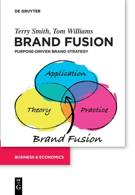 Brand Fusion : Purpose-driven brand strategy, Paperback / softback Book