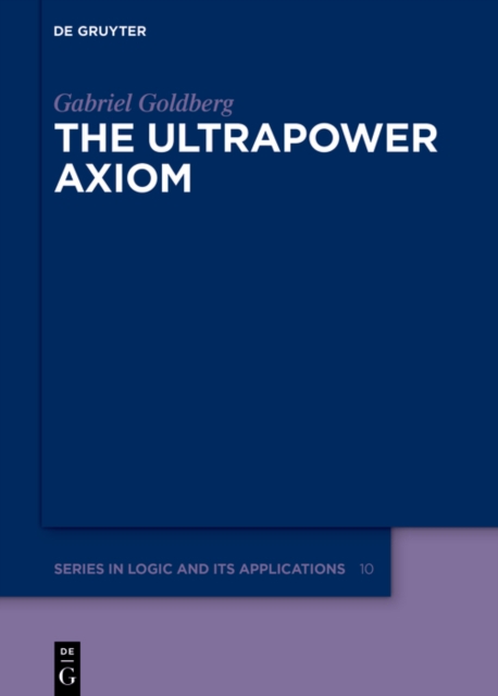The Ultrapower Axiom, PDF eBook
