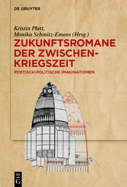 Zukunftsromane der Zwischenkriegszeit : Poetisch-politische Imaginationen, PDF eBook