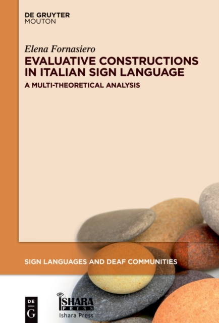 Evaluative Constructions in Italian Sign Language (LIS) : A Multi-Theoretical Analysis, EPUB eBook