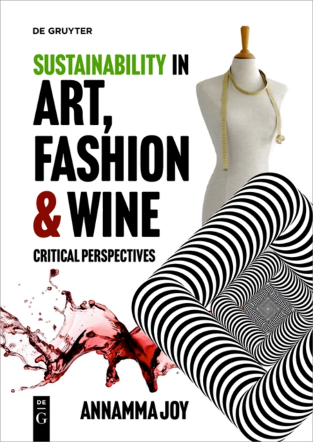Sustainability in Art, Fashion and Wine : Critical Perspectives, PDF eBook