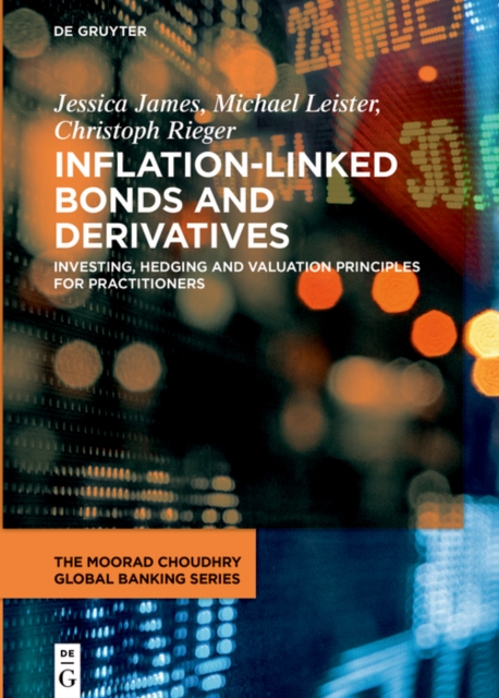 Inflation-Linked Bonds and Derivatives : Investing, hedging and valuation principles for practitioners, PDF eBook