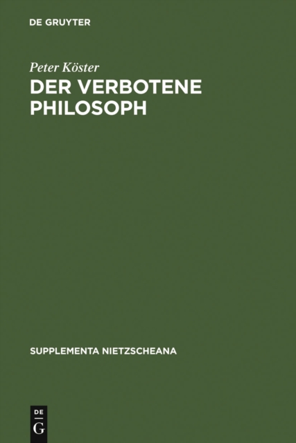 Der verbotene Philosoph : Studien zu den Anfangen der katholischen Nietzsche-Rezeption in Deutschland (1890-1918), PDF eBook
