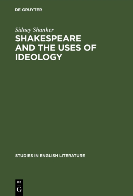 Shakespeare and the Uses of Ideology, PDF eBook