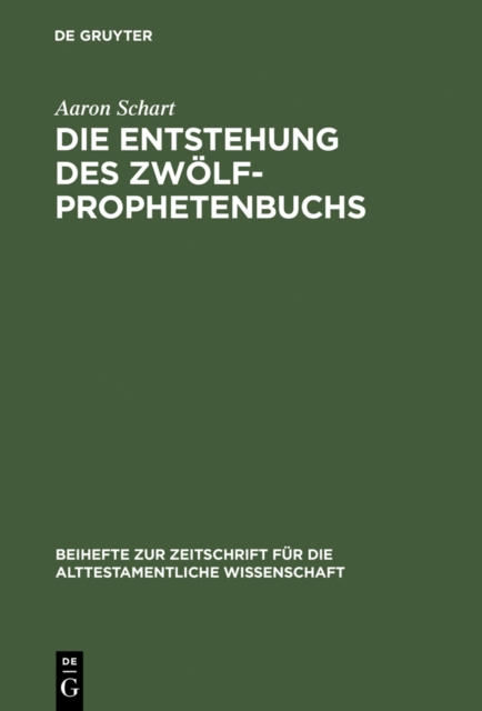 Die Entstehung des Zwolfprophetenbuchs : Neubearbeitungen von Amos im Rahmen schriftenubergreifender Redaktionsprozesse, PDF eBook