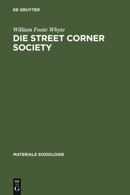 Die Street Corner Society : Die Sozialstruktur eines Italienerviertels, PDF eBook