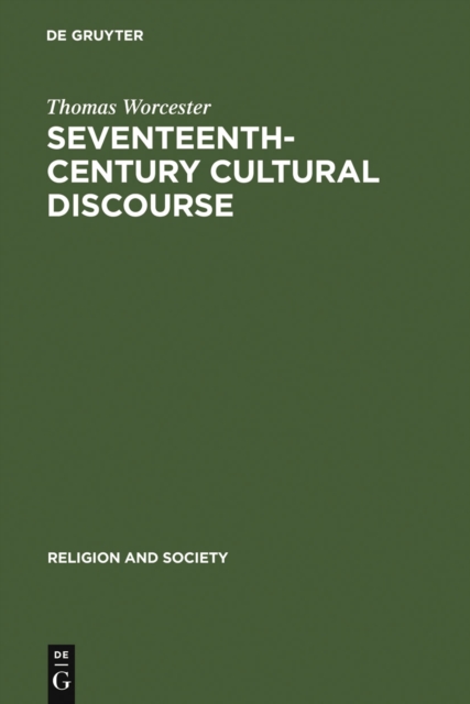 Seventeenth-Century Cultural Discourse : France and the Preaching of Bishop Camus, PDF eBook