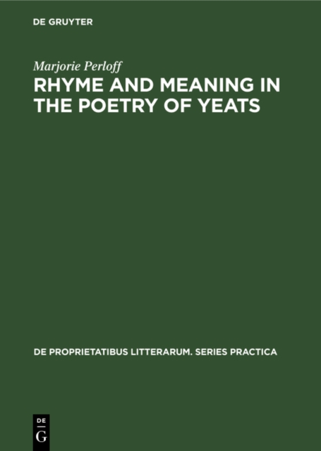 Rhyme and Meaning in the Poetry of Yeats, PDF eBook
