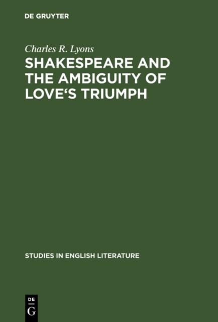 Shakespeare and the Ambiguity of Love's Triumph, PDF eBook