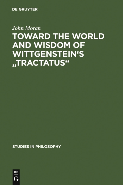 Toward the World and Wisdom of Wittgenstein's "Tractatus", PDF eBook