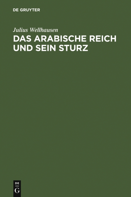 Das arabische Reich und sein Sturz, PDF eBook