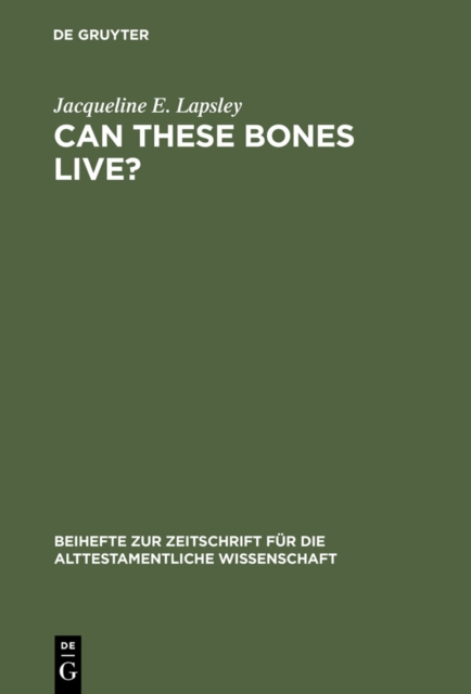 Can These Bones Live? : The Problem of the Moral Self in the Book of Ezekiel, PDF eBook