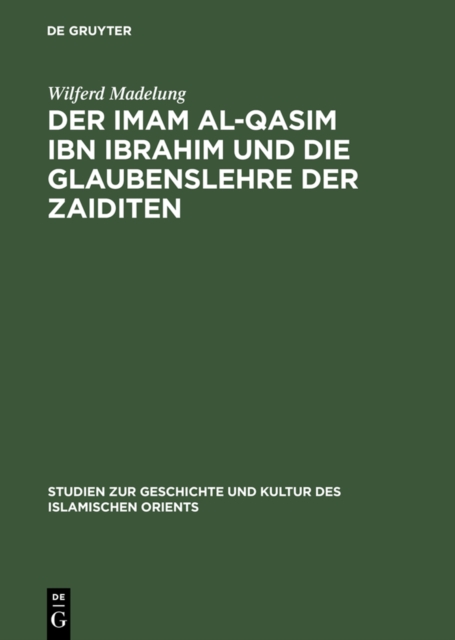 Der Imam al-Qasim ibn Ibrahim und die Glaubenslehre der Zaiditen, PDF eBook