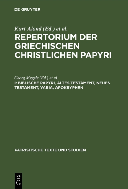 Biblische Papyri, Altes Testament, Neues Testament, Varia, Apokryphen : <RGCP I>, PDF eBook