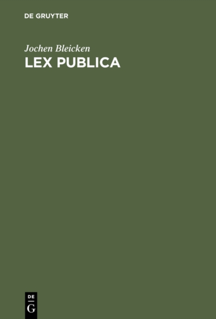 Lex publica : Gesetz und Recht in der romischen Republik, PDF eBook