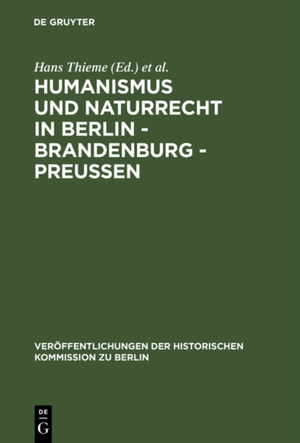 Humanismus und Naturrecht in Berlin - Brandenburg - Preuen : Ein Tagungsbericht, PDF eBook