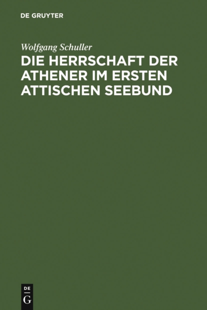 Die Herrschaft der Athener im Ersten Attischen Seebund, PDF eBook