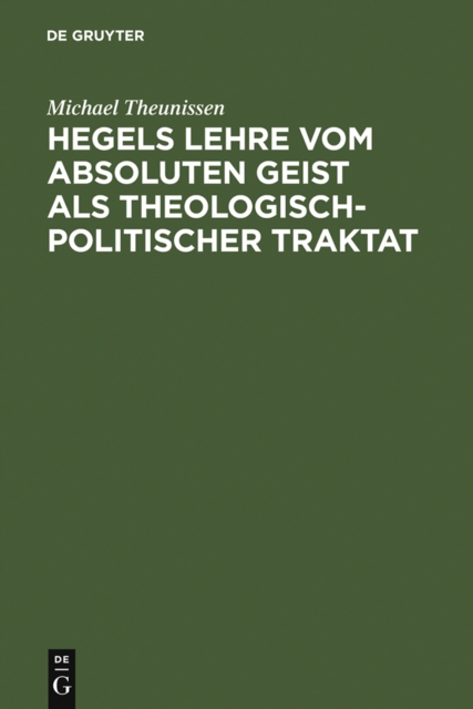 Hegels Lehre vom absoluten Geist als theologisch-politischer Traktat, PDF eBook