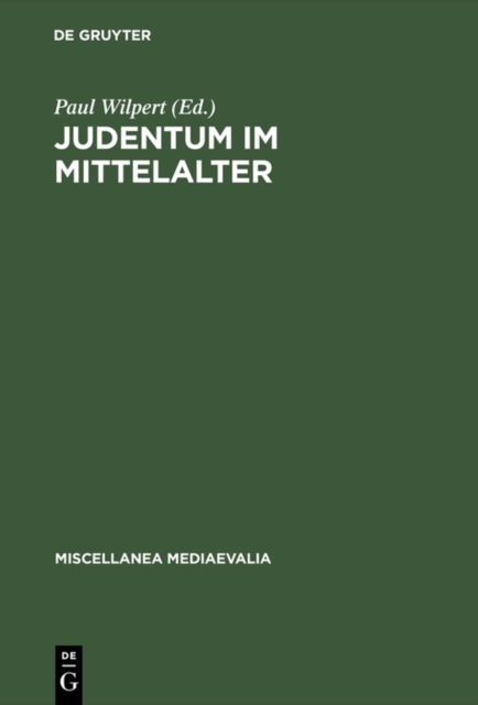 Judentum im Mittelalter : Beitrage zum christlich-judischen Gesprach, PDF eBook