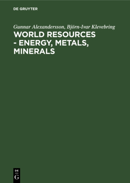 World resources - Energy, metals, minerals : Studies in economic and political geography, PDF eBook