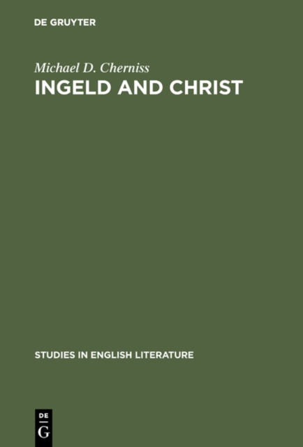 Ingeld and Christ : Heroic Concepts and Values in Old English Christian Poetry, PDF eBook