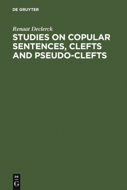 Studies on Copular Sentences, Clefts and Pseudo-Clefts, PDF eBook
