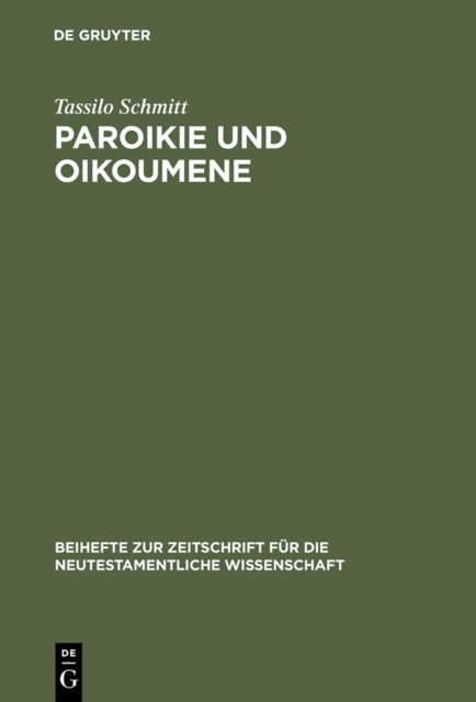 Paroikie und Oikoumene : Sozial- und mentalitatsgeschichtliche Untersuchungen zum 1. Clemensbrief, PDF eBook