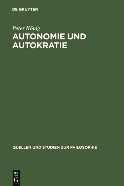 Autonomie und Autokratie : Uber Kants Metaphysik der Sitten, PDF eBook