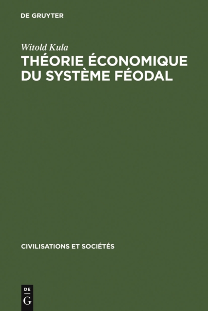 Theorie economique du systeme feodal : Pour un modele de l'economie polonaise 16e - 18e siecles, PDF eBook