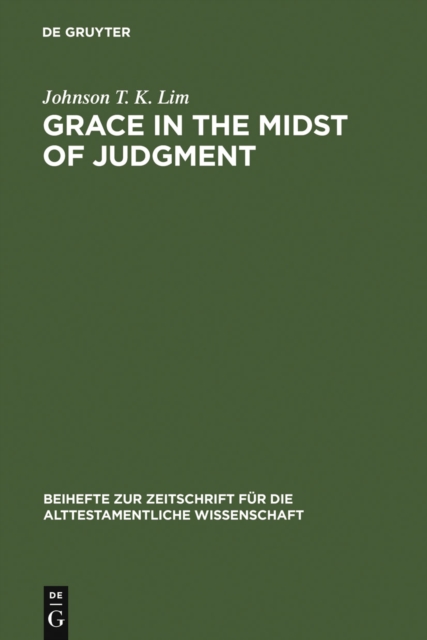 Grace in the Midst of Judgment : Grappling with Genesis 1-11, PDF eBook