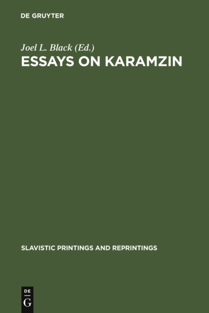 Essays on Karamzin : Russian Man-of-Letters, Political Thinker, Historian, 1766-1826, PDF eBook