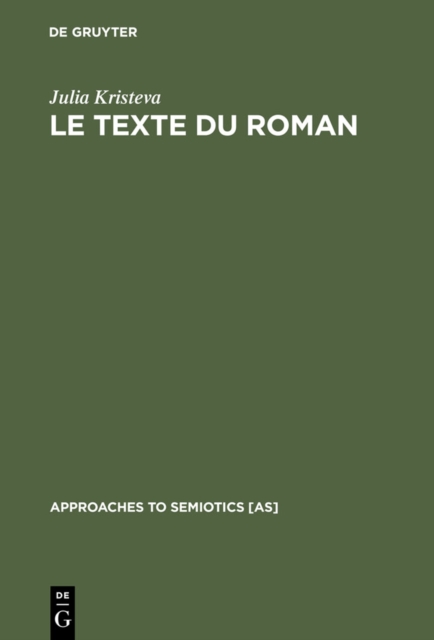 Le Texte du Roman : Approche semiologique d'une structure discursive transformationnelle, PDF eBook